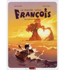 LIVRE LE MONDE SELON FRANÇOIS T.2   LES AMANTS ÉTERNELS