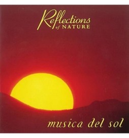 CD REFLECTIONS OF NATURE MUSICA DEL SOL