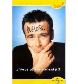 DVD DUBOSC J VOUS AI PAS RACONTÉ