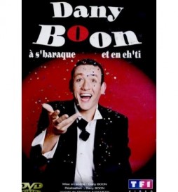DVD DANY BOON A SBARAQUE ET EN CHTI 