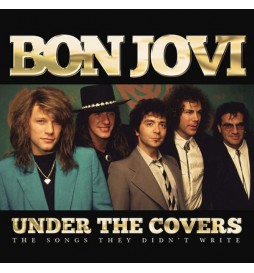 CD BON JOVI UNDER THE COVERS : THE SONGS THEY DIDN'T WRITE