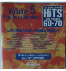 CD LES PLUS HITS DES ANNÉES 60-70 VOLUME 5 PARADIS CALIFORNIENS 