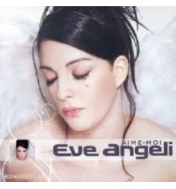 CD EVE ANGELI AIME MOI